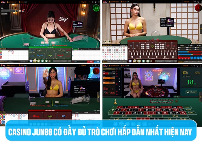 Các trò chơi hấp dẫn tại Casino Jun88 Các trò chơi hấp dẫn tại Casino Jun88
