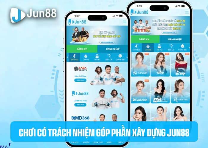 Chơi có trách nhiệm góp phần xây dựng Jun88 Chơi có trách nhiệm góp phần xây dựng Jun88