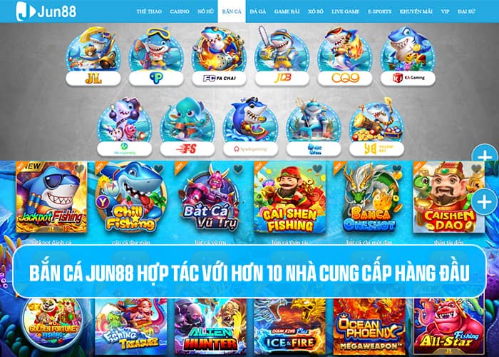 Những sảnh chơi uy tín tại Bắn Cá Jun88 Những sảnh chơi uy tín tại Bắn Cá Jun88