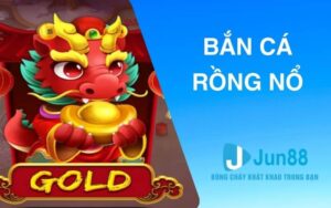 Bắn cá Rồng Nổ